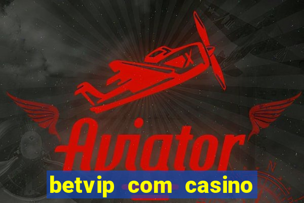 betvip com casino pgsoft fortune dragon